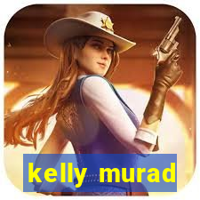 kelly murad